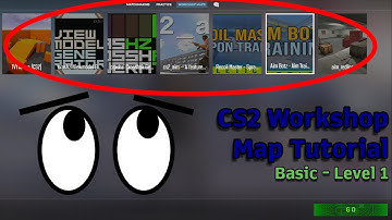 EASY CS2 Workshop Map Tutorial (Basic - Level 1)