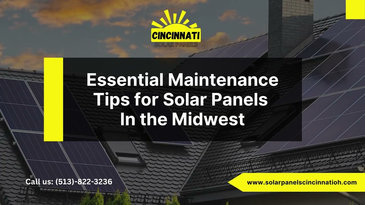 Essential Maintenance Tips for Solar Panels in the Midwest