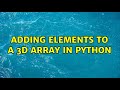 Adding elements to a 3d array in python