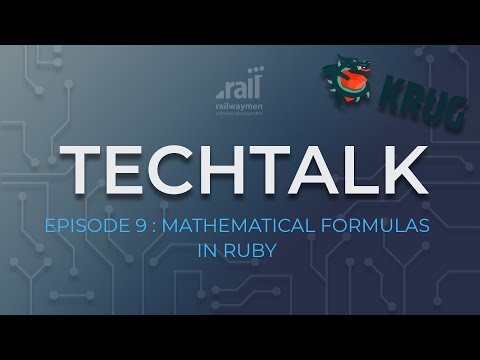 Railwaymen TechTalk Episode 9: Mathematical Formulas in Ruby