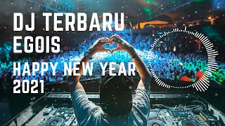 DJ Terbaru EGOIS - LESTI VERSI || Happy New Year 2021 [ No Copyright Music]