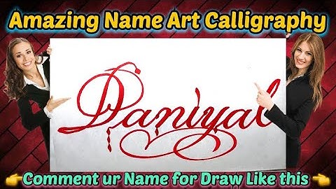 Daniyal Name Signature Calligraphy Status | How to Draw, Cursive Calligraphy with Cut Marker