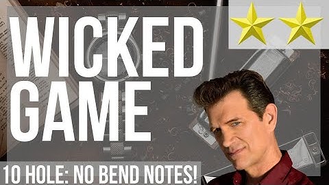 How to play Wicked Game by Chris Isaak on Diatonic Harmonica 10 Holes (Tutorial)