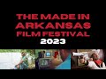 Made in arkansas film festival  trailer 2023