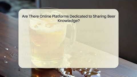 Are There Online Platforms Dedicated to Sharing Beer Knowledge? | The Pint Guy