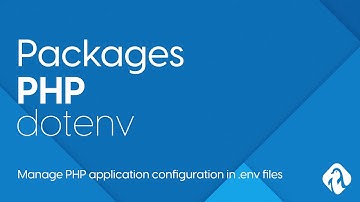 PHP Packages - Dotenv manage PHP application configuration in .env files