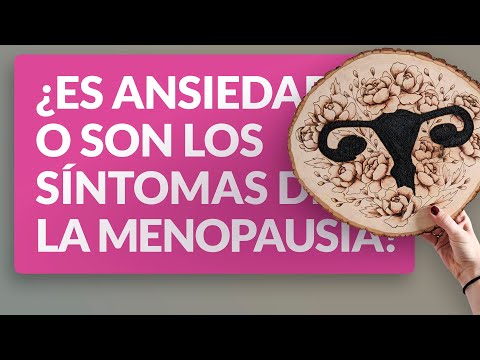 Vídeo: La Menopausia No Es Motivo De Frustración