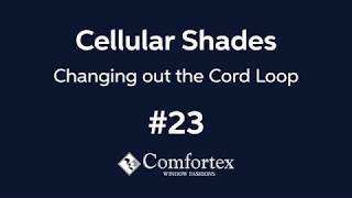 #23 Cellular Shades - Changing out the Cord Loop