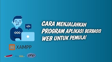 CARA MENJALANKAN PROGRAM APLIKASI BERBASIS WEB BAGI PEMULA(IMPORT & EKSPORT DATABASE)