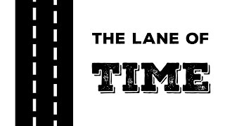 Watch the lane of time Trailer
