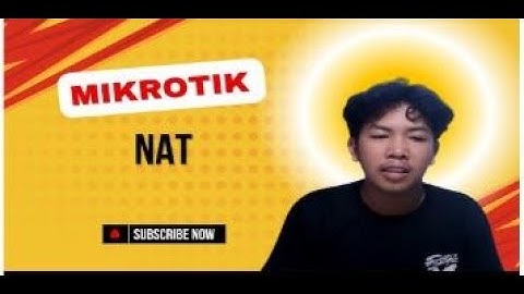 Fungsi NAT di MikroTik & Cara Setting Lengkap Masquerade + Port Forwarding