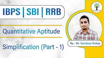 IBPS/SBI/RRB PO | Quantitative Aptitude | Simplification (Part-1) | By - Mr. Sandeep Dubey
