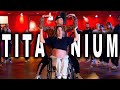TITANIUM - David Guetta &amp; Sia Dance | Matt Steffanina &amp; Chelsie Hill