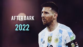 Lionel Messi ● Mr.Kitty - After Dark ● Skills 2021/2022