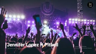 1 hour || Jennifer Lopez ft Pitbull- Dance Again🎶