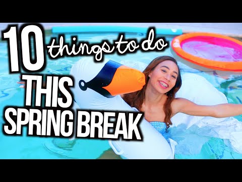 What To Do When You&rsquo;re Bored On Spring Break! | 10 Fun Ideas! | MyLifeAsEva