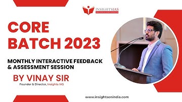 CORE BATCH 2023 |Interactive Monthly Assessment Session | Vinay Sir, Founder & Director, InsightsIAS