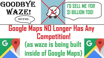 Google Maps New Features! Buys Waze & IS Now The Best Free GPS Tool Available! - 2020
