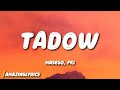 Masego, FKJ - Tadow (Lyrics)