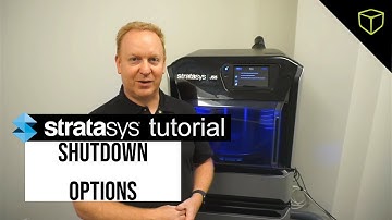 Stratasys Tutorial - Shutdown Options for the J55 3D Printer