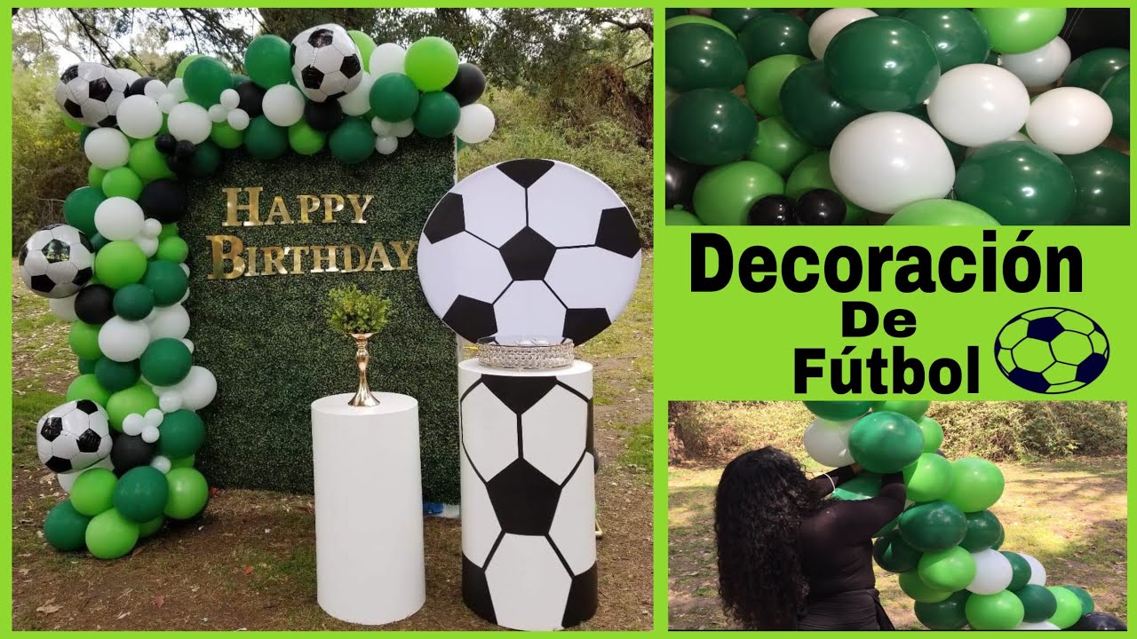 DECORACIÓN DE CUMPLEAÑOS CON GLOBOS PARA HOMBRES FÚTBOL 🥅 SOCCER ⚽️ CON  SILINDROS PANEL DE PASTO 