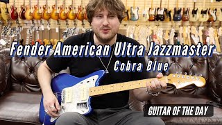 2023 Fender American Ultra Jazzmaster Cobra Blue | Guitar of the Day