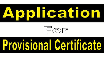 How to Write application for Provisional Certificate in English