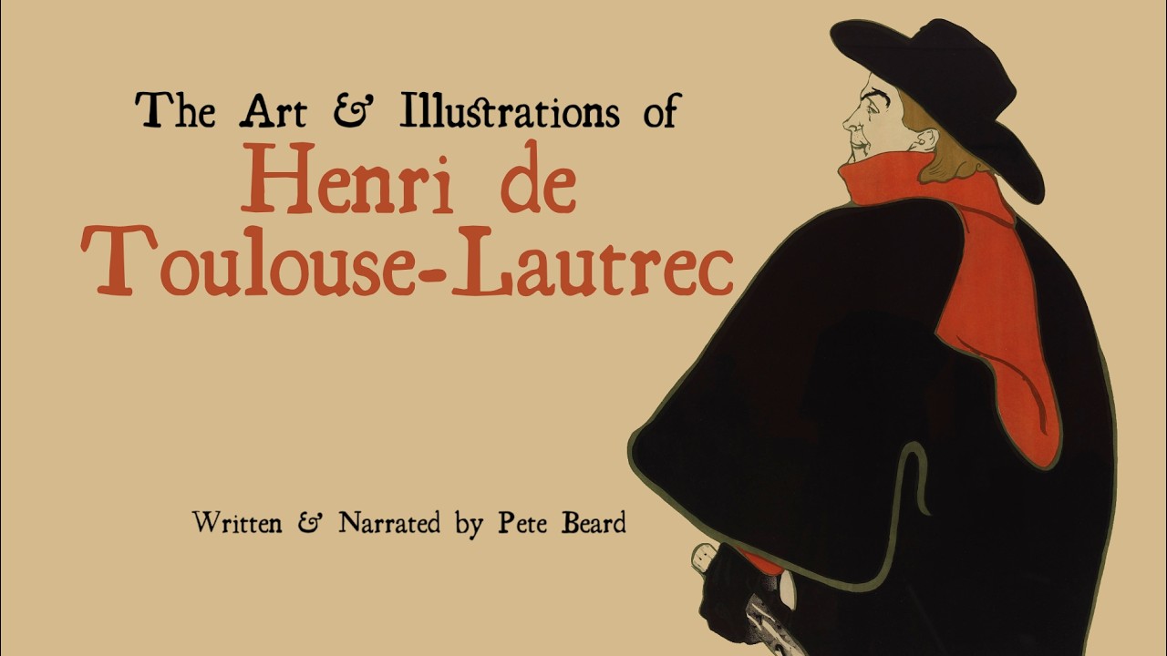 The Art & Illustrations of Henri De Toulouse Lautrec - Pete Beard
