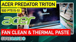 Acer Predator Triton 500 PT515-51 Fan clean up, replace thermal paste and thermal pads. Disassembly