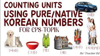 LESSON 10: COUNTING UNITS USING PURE/NATIVE KOREAN NUMBERS | for EPS-TOPIK