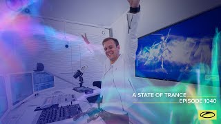 A State Of Trance Episode 1040 - Armin Van Buuren (Astateoftrance )