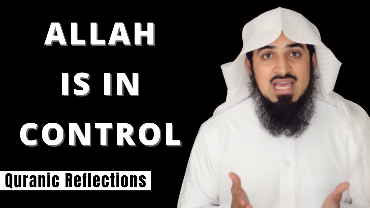 (036) Allah Is In Control - YouTube