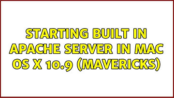 Starting built in Apache server in Mac OS X 10.9 (Mavericks)