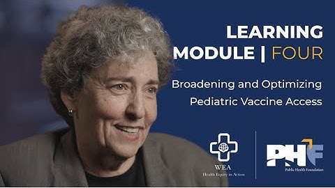 Module 4: Broadening and Optimizing Pediatric Vaccine Access