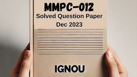 MMPC-012 Solved Question Paper | Dec 2023 | IGNOU Previous Year Question Paper