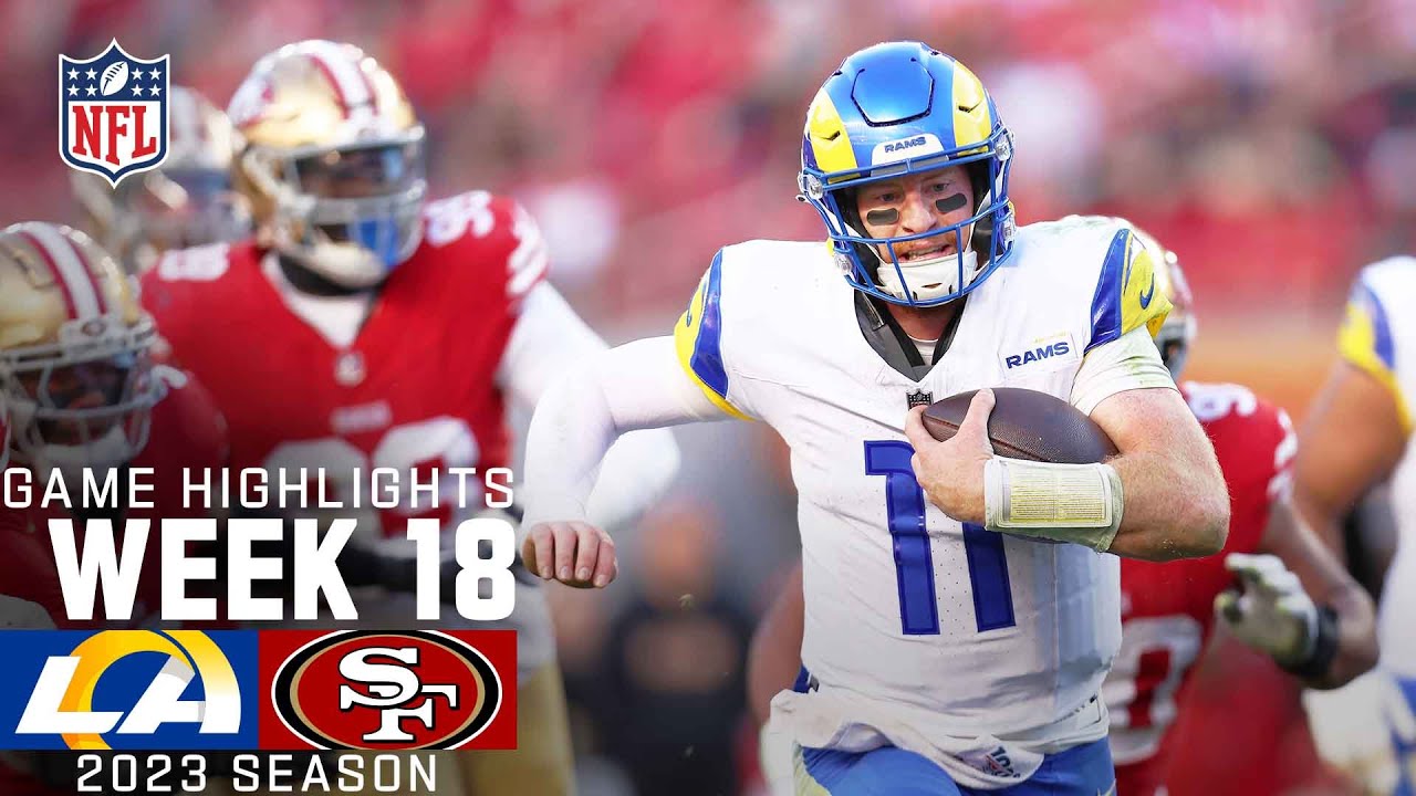 ⁣Los Angeles Rams vs. San Francisco 49ers | 2023 Week 18 Game Highlights
