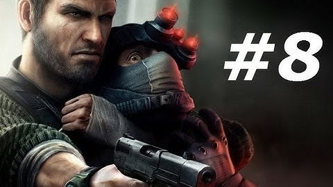 Splinter Cell Conviction Gameplay Walkthrough Part 8-Third Echelon