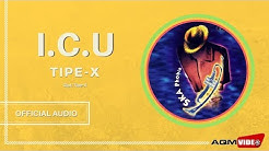 Tipe X - I.C.U | Official Audio  - Durasi: 3:16. 