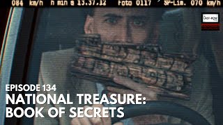 National Treasure: Book of Secrets (EP 134) | moviepodcast movies 2000s