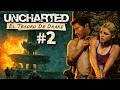 Uncharted El tesoro de Drake | Let's Play en Español | 2026 | Capitulo 2