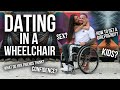 WHO WOULD DATE A GUY IN A WHEELCHAIR?