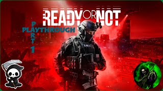 Ready Or Not Playthrough Part 1 (Thank You Come Again)