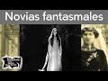 Relatos de novias fantasmales | Relatos del lado oscuro