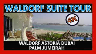 INCREDIBLE WALDORF SUITE TOUR in 4K - WALDORF ASTORIA DUBAI PALM JUMEIRAH