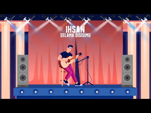 Ihsan Idol - Selama Disisimu (Official Lyric Video) class=