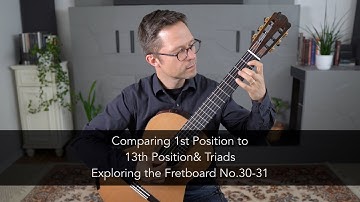 Exploring the Fretboard No.30-31: Comparing 1st to 13th Position and Triads on Guitar