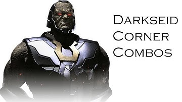 Darkseid corner trait combos/setups