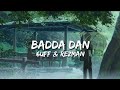 6uff ft Rezman - Baddan Dan (lyrics)