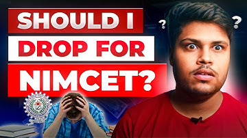 Should I drop for Nimcet? - Nimcet 2025