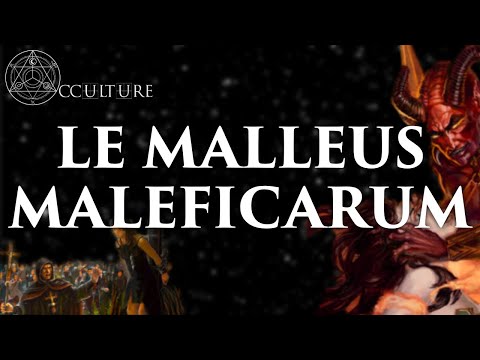 Le Malleus Maleficarum (Le Marteau des Sorcières) - Occulture Episode 13